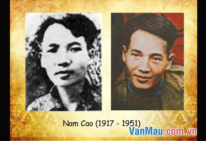 Nam Cao (1917 - 1951) - tên thật là Trần Hữu Tri