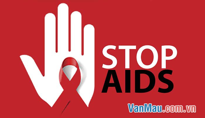 HIVAIDS là một căn bệnh hiện nay đã lây lan trên toàn thế giới